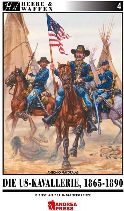 Die US-Kavallerie 1865-1890