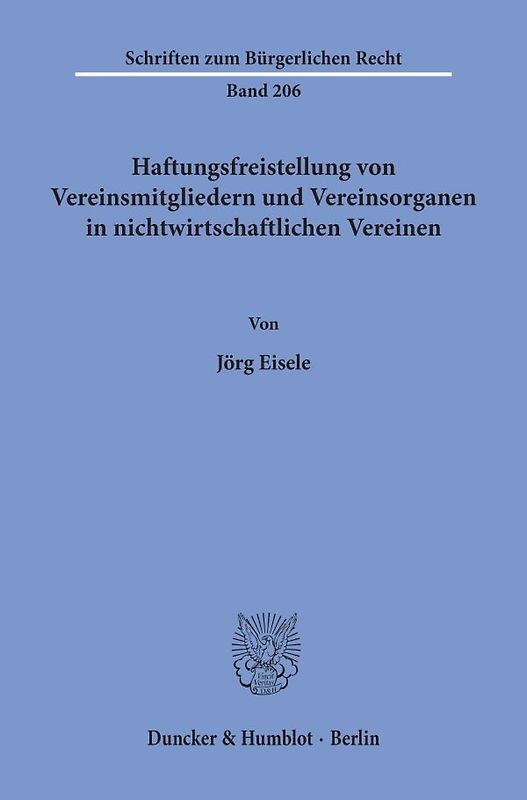 Haftungsfreistellung von Vereinsmitgliedern und Vereinsorganen in nichtwirtschaftlichen Vereinen.