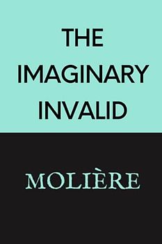 The Imaginary Invalid