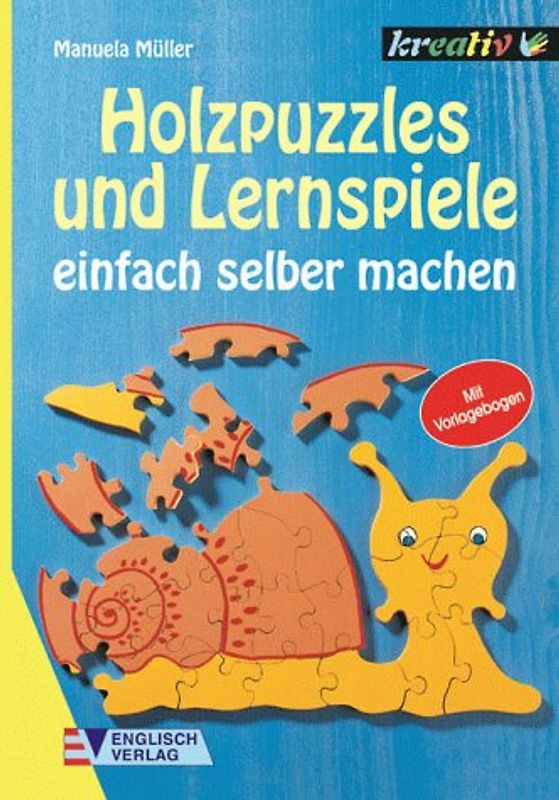 Holzpuzzles und Lernspiele. Einfach selber machen