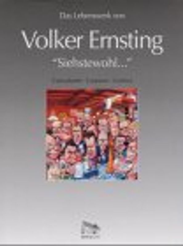 Siehstewohl.... Das Lebenswerk von Volker Ernsting