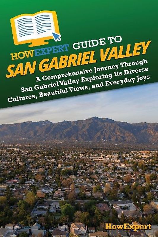 HowExpert Guide to San Gabriel Valley