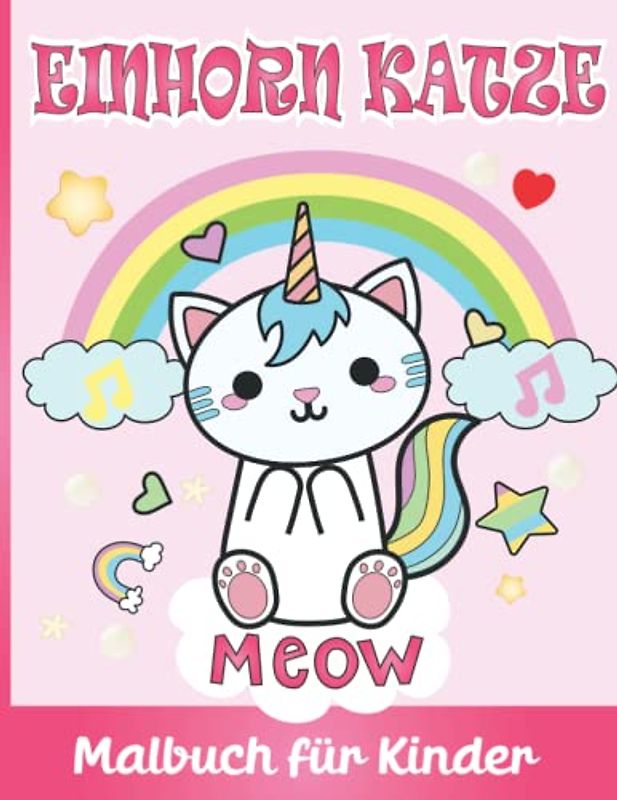 Einhorn Katze Malbuch für Kinder: Einhorn Katze Malvorlagen für Jungen und Mädchen