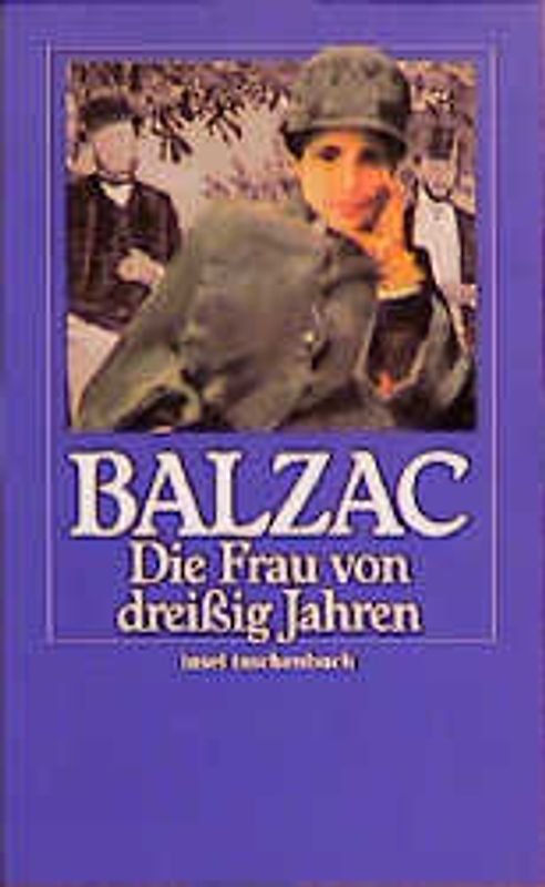 Die Menschliche Komödie. Die großen Romane und Erzählungen / Die Frau von dreissig Jahren