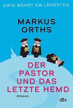 Ewig währt am längsten – Der Pastor und das letzte Hemd