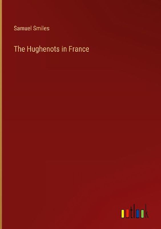 The Hughenots in France
