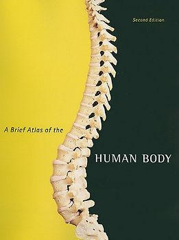 Brief Atlas of the Human Body, A; .