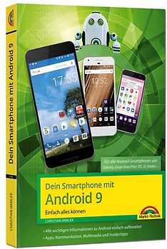 Dein Smartphone mit Android 9 - Einfach alles können - die besten Tipps und Tricks