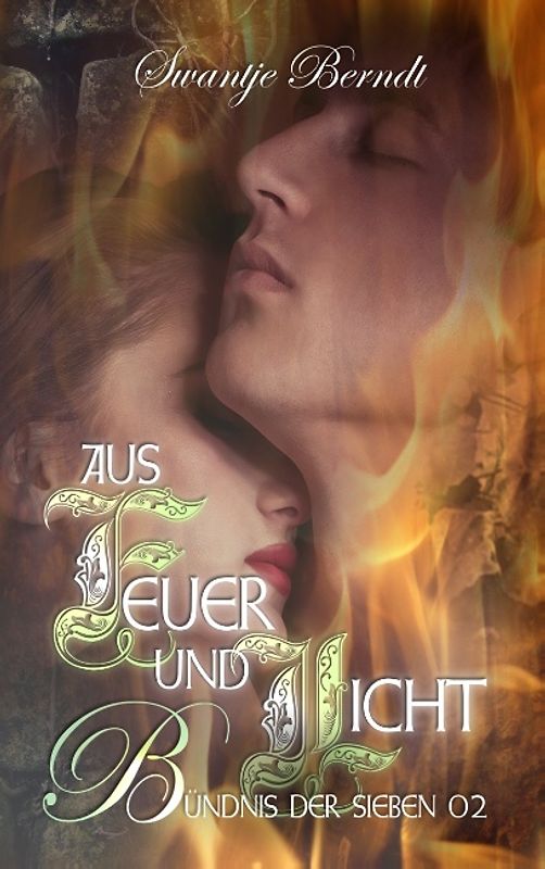 Aus Feuer und Licht