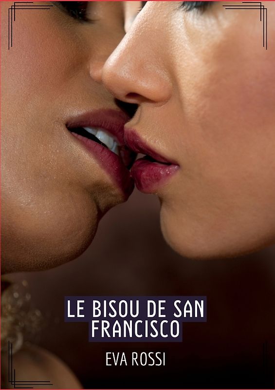 Le Bisou de San Francisco