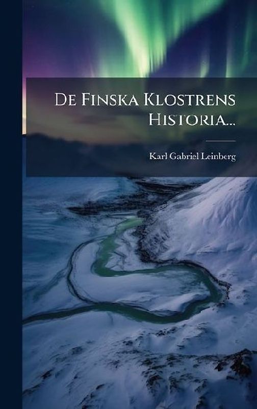 De Finska Klostrens Historia...