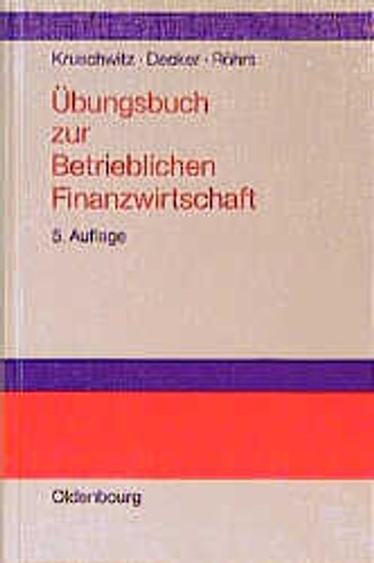 Übungsbuch zur Betrieblichen Finanzwirtschaft