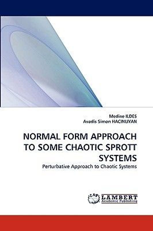 NORMAL FORM APPROACH TO SOME CHAOTIC SPROTT SYSTEMS