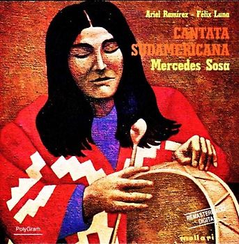 Mercedes Sosa - Cantata Sudamericana