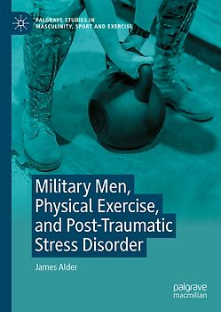 Military Men, Physical Exercise, and Post-Traumatic Stress Disorder