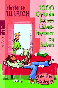 1000 Gründe, keinen Liebeskummer zu haben