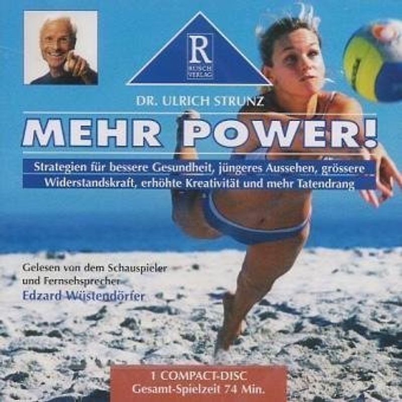 Mehr Power!. Strategien für bessere Gesundheit, jüngeres Aussehen, grössere Widerstandskraft, erhöhte Kreativität und mehr Tatendrang