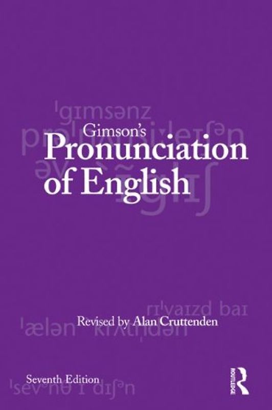 Gimson's Pronunciation of English (Hodder Arnold Publication)