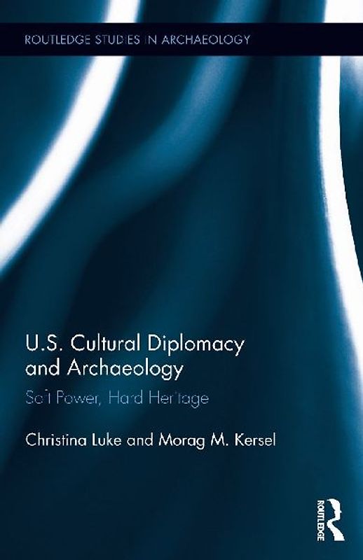 US Cultural Diplomacy and Archaeology