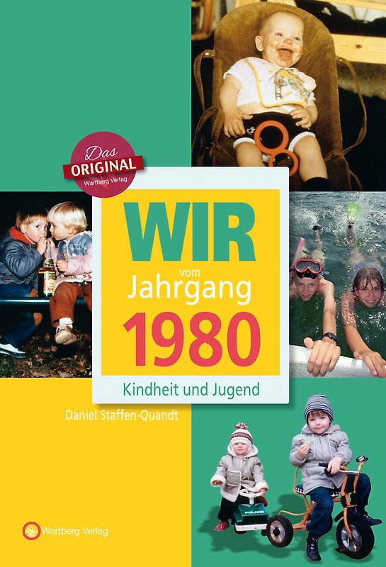 Wir vom Jahrgang 1980 - Kindheit und Jugend