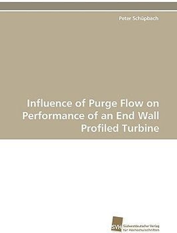 Influence of Purge Flow on Performance of an End Wall Profiled Turbine