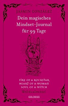 Dein magisches Mindset-Journal für 99 Tage - fire of a rockstar - heart of a woman - soul of a witch -