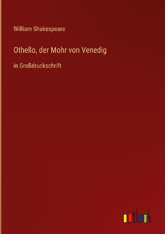 Othello, der Mohr von Venedig