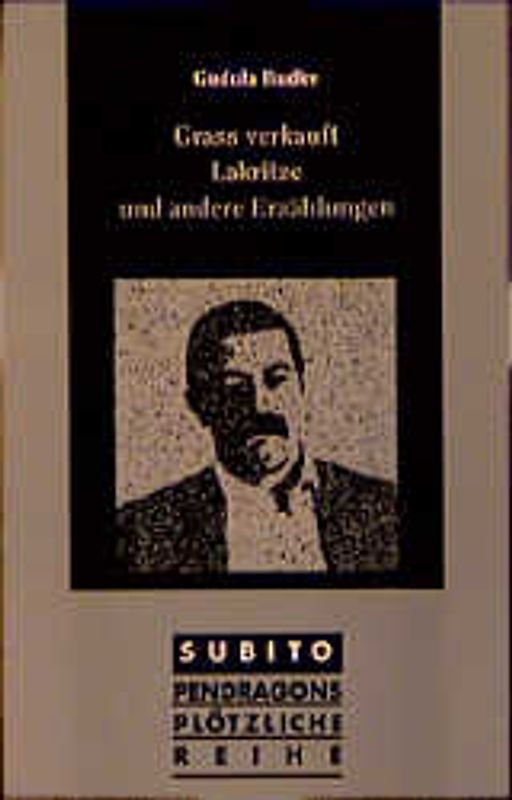 Grass verkauft Lakritze und andere Erzählungen