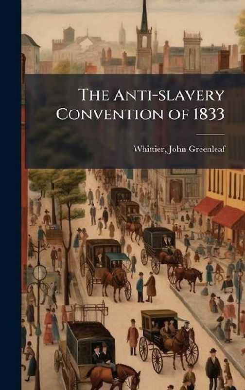 The Anti-slavery Convention of 1833