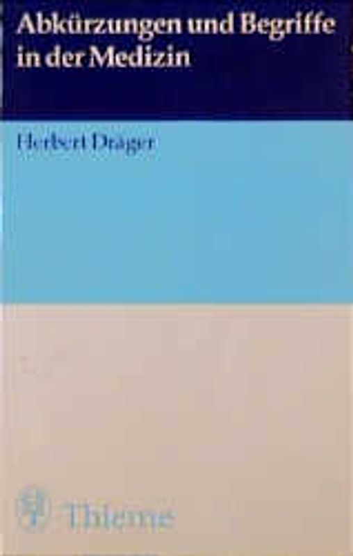 Abkürzungen und Begriffe in der Medizin