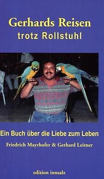 Gerhards Reisen trotz Rollstuhl