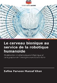 Le cerveau bionique au service de la robotique humanoïde