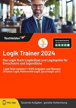 Logik Trainer: Das Logik Buch! Logikrätsel und Logikspiele für Erwachsene und Jugendliche | Logik-Tests meistern! +3000 Aufgaben und Übungen (Visuelle Logik, Mathematik-Logik, Sprachlogik usw!)