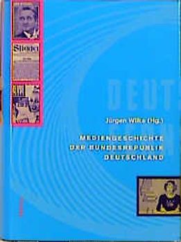 Mediengeschichte der Bundesrepublik Deutschland