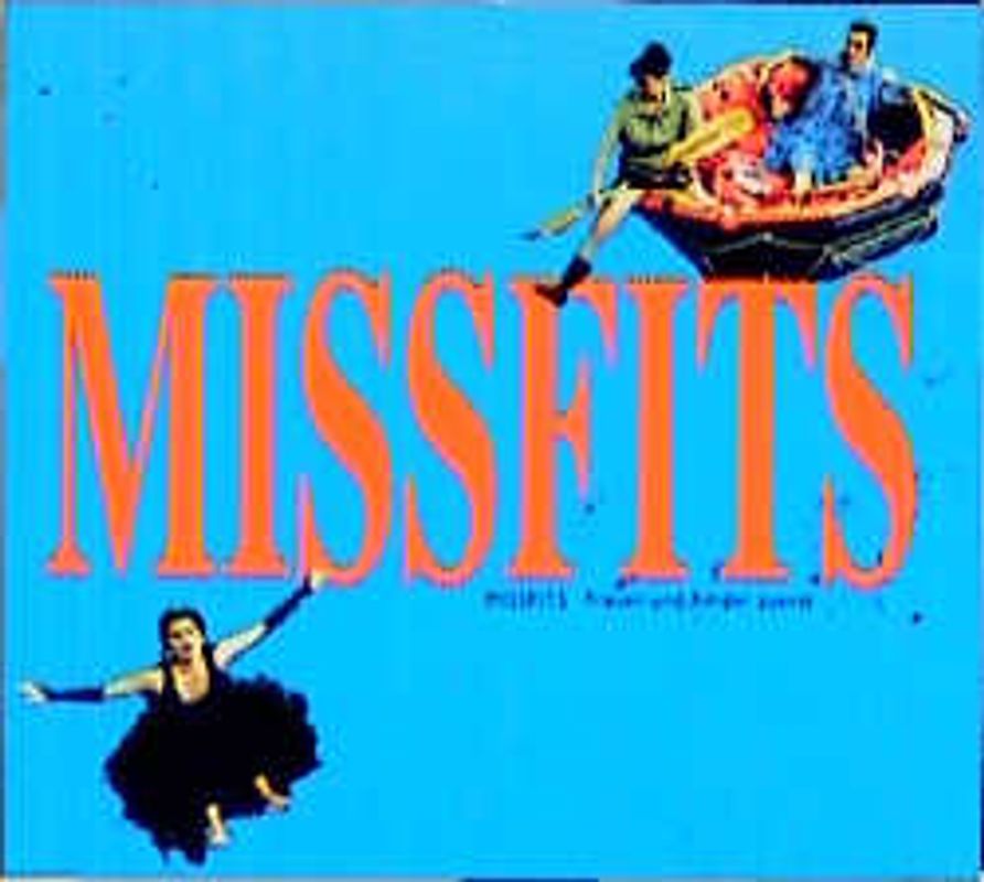 Missfits - Frauen und Kinder Zuerst