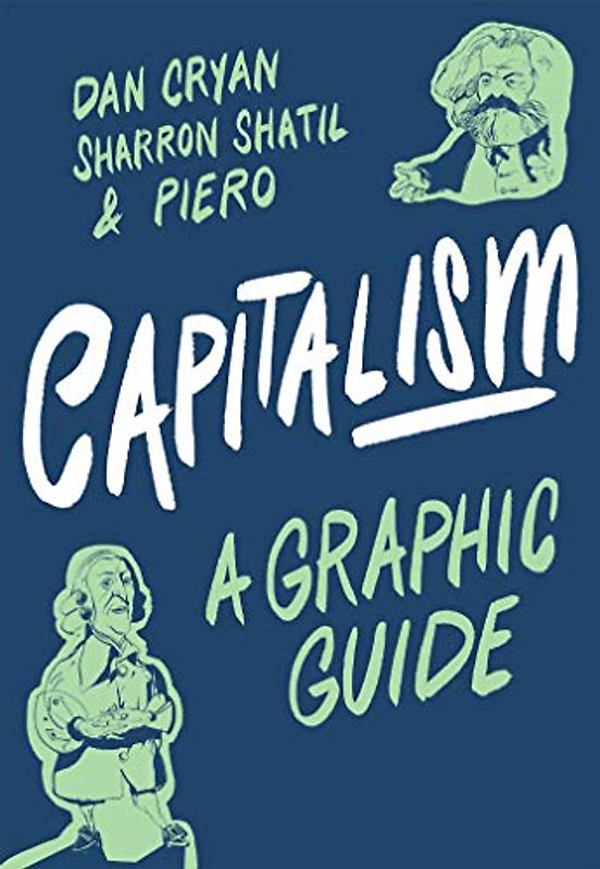 Capitalism: A Graphic Guide