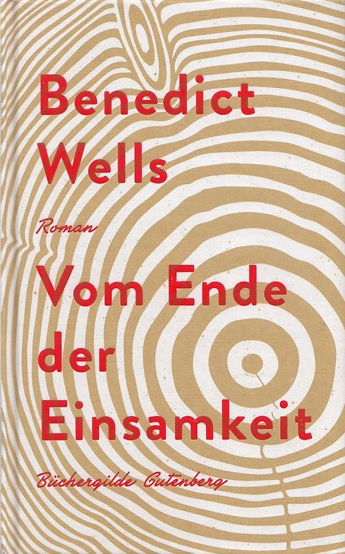 Vom Ende der Einsamkeit - Benedict Wells [Gebundene Ausgabe]