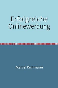 Taschenbücher für Wissen und Praxis / Erfolgreiche Onlinewerbung