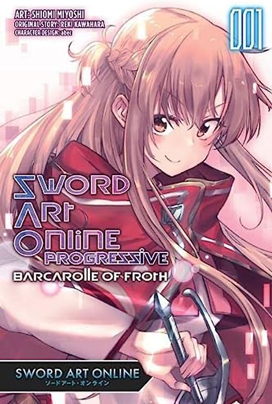 Sword Art Online Progressive Transient Barcarolle, Vol. 1: Sword Art Online Progressive Barcarolle of Froth (Manga)