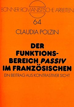 Der Funktionsbereich «Passiv» im Französischen