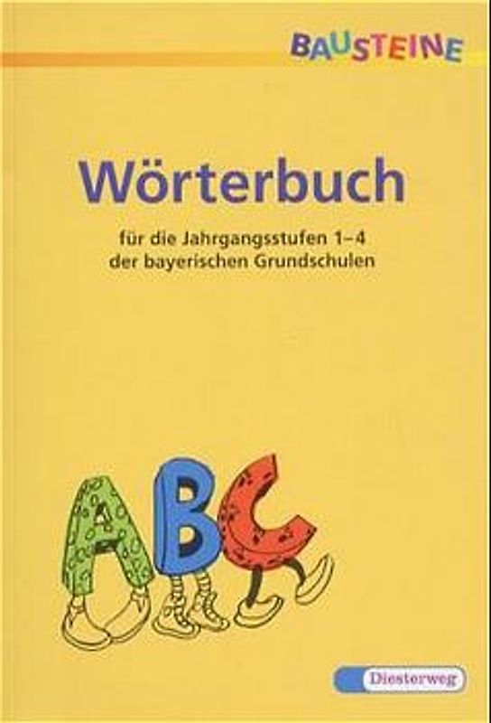 BAUSTEINE Wörterbuch. Ausgabe Bayern / Ausgabe 2001 für Bayern