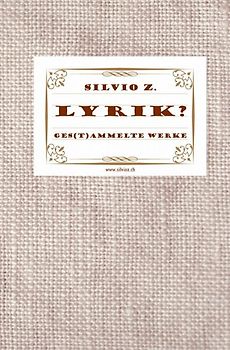 Lyrik? Ges(t)ammelte Werke