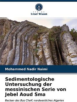 Sedimentologische Untersuchung der messinischen Serie von Jebel Aoud Sma