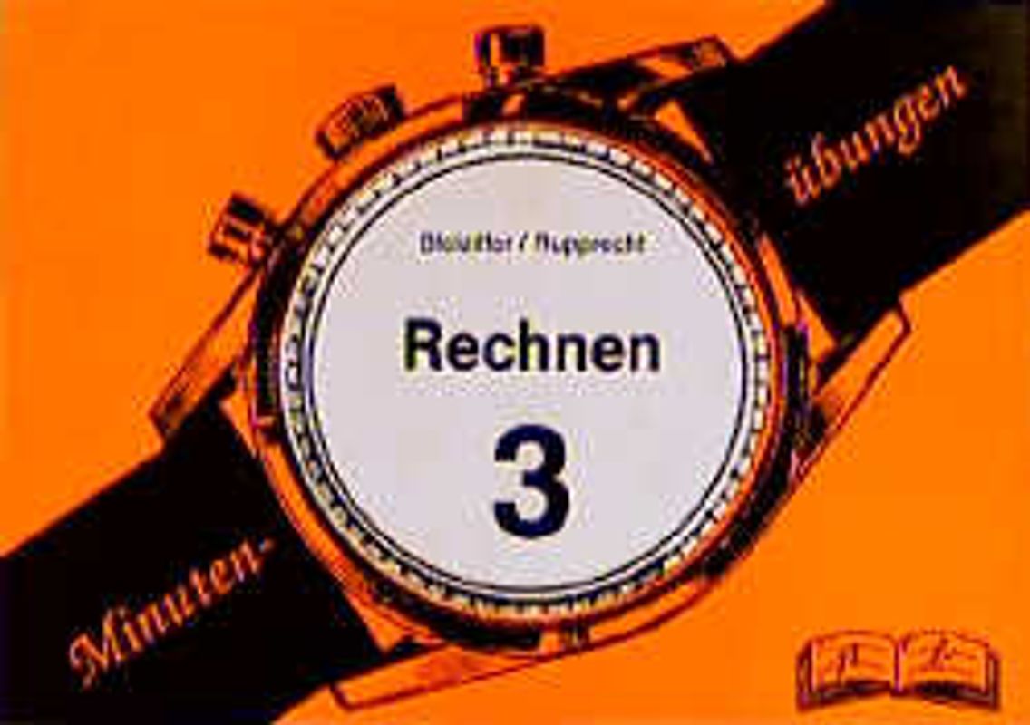 Minutenübungen - Rechnen. 3. Schuljahr
