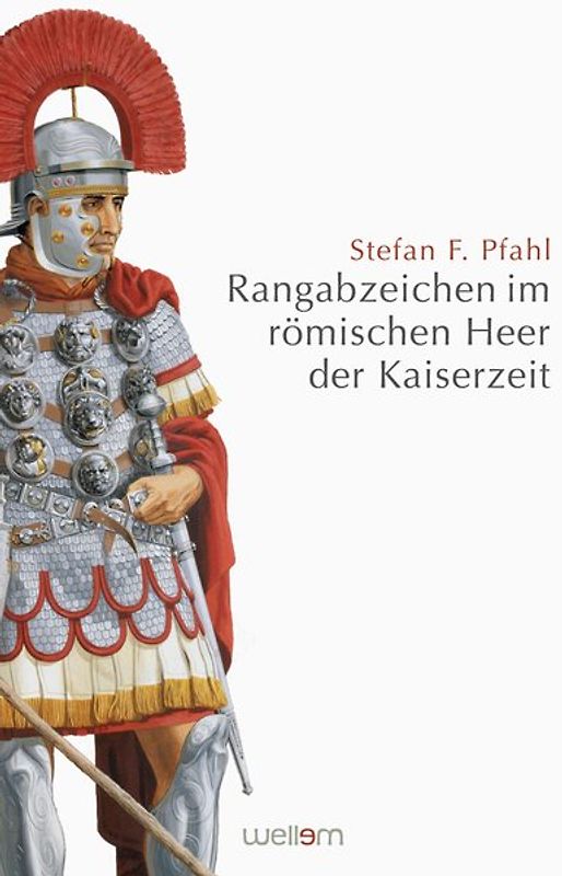 Rangabzeichen im römischen Heer der Kaiserzeit