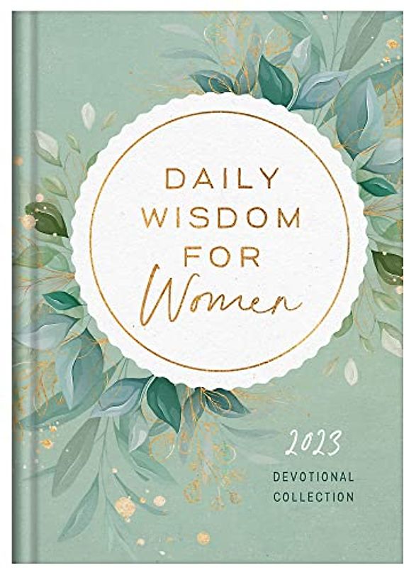 Daily Wisdom for Women 2023 Devotional Collection