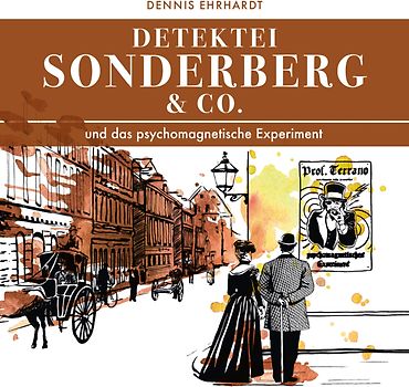 Sonderberg & Co. und das psychomagnetische Experiment