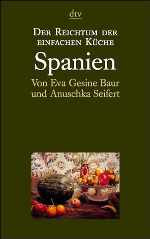 Der Reichtum der einfachen Küche / Spanien