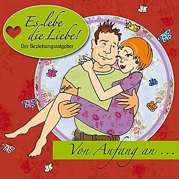 Florian Von Westerholt - Es lebe die Liebe - Folge 1 - Der Beziehungsratgeber