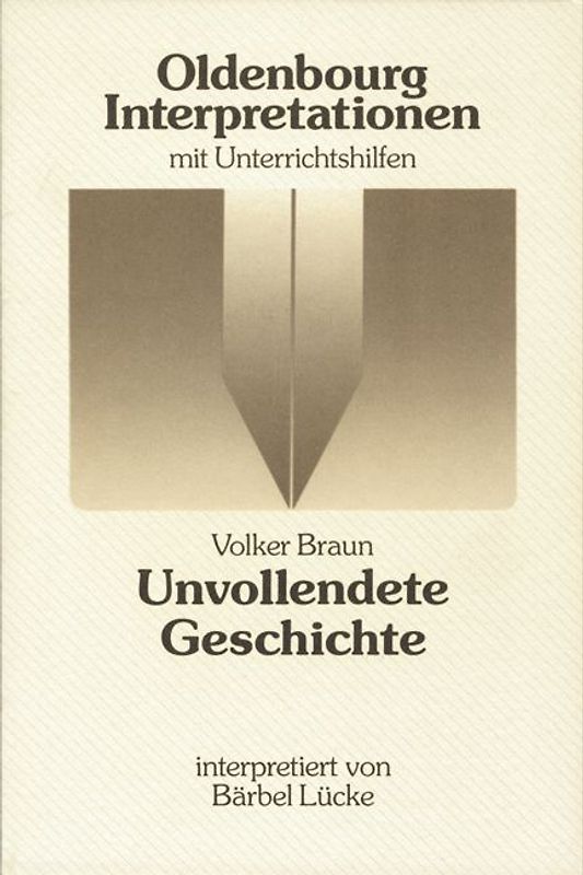 Volker Braun: Unvollendete Geschichte